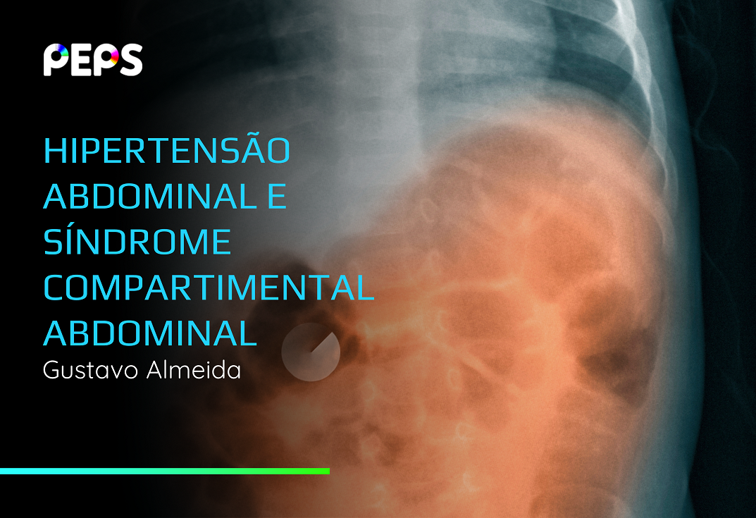 Hipertensão Abdominal E Síndrome Compartimental Abdominal – Peps